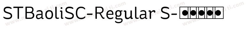 STBaoliSC-Regular S字体转换
